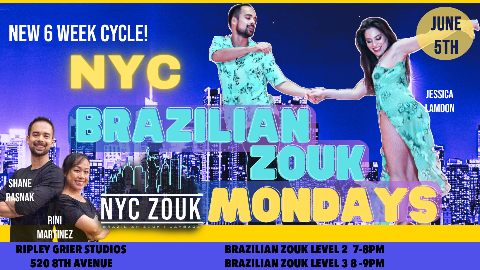 NYC ZOUK BRAZILIAN ZOUK MONDAYS - 6 Week Cycle June 5th Jessica Lamdon | Shane Rasnak |Rini Martinez